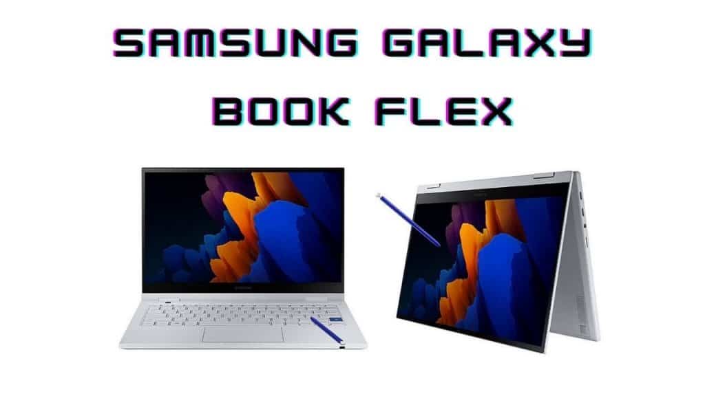 سامسونج تطلق حاسوبها المحمول الجديد "Galaxy Book Flex 5G"