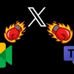مايكروسوفت تيمز وقوقل ميت هل يتشابهان مع ميزة إكس الجديدة؟..تفاصيل